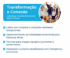 Transformação e Conexão - 29 e 30 DE OUTUBRO 2025 - comprar online