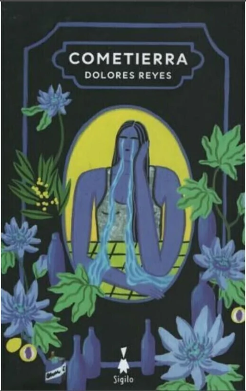 Cometierra - Dolores Reyes