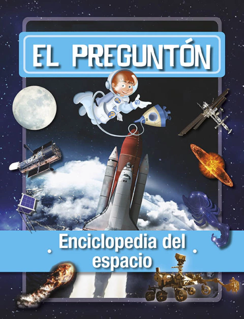 El preguntón. Enciclopedia del espacio