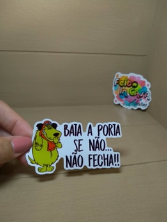 Adesivo Bata a porta, se não não fecha