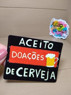 Adesivo Aceito Doações de Cerveja