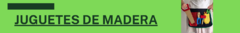 Banner de la categoría Juguetes de madera