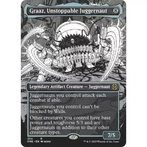 Graaz, Unstoppable Juggernaut (Borderless)