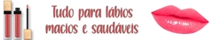 Banner da categoria Lábios