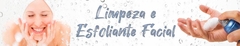 Banner da categoria Limpeza e Esfoliantes Faciais