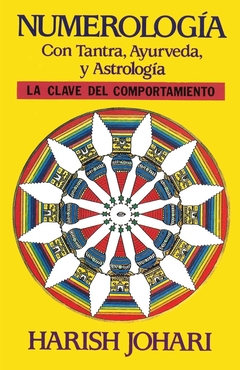 NUMEROLOGIA CON TANTRA, AYURVEDA Y ASTROLOGIA