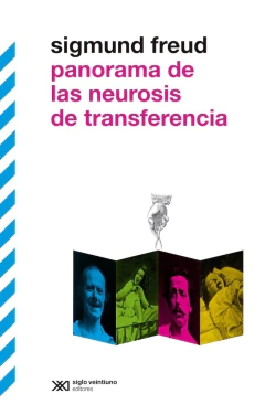 PANORAMA DE LAS NEUROSIS DE TRANSFERENCIA