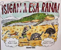 ¡Sigan a esa rana!