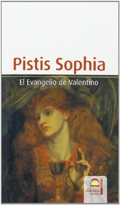 Pistis Sophia: El evangelio de Valentino