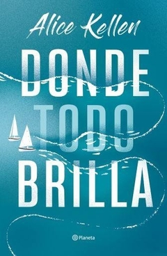 Donde todo brilla - comprar online