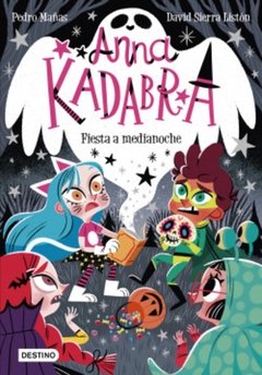 Anna Kadabra: fiesta a medianoche