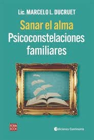 Sanar el alma: Psicoconstelaciones familiares