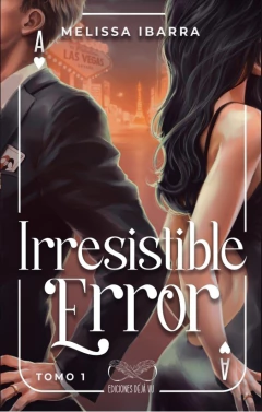 Irresistible error: Tomo 1