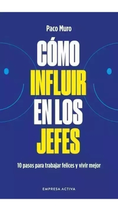 Cómo influir en los jefes