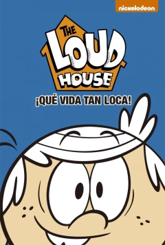 Thue Loud House 4 ¡Qué vida tan loca!