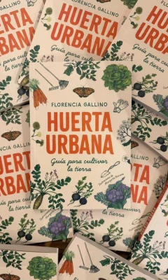 Libro Huerta Urbana - Sitopia (Florencia Gallino)