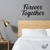 Woodecora -Frase Lettering Aplique de Parede em Mdf 3D Forever Together. Frase, Escultura, Quadro Decorativo