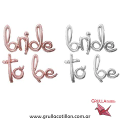 GLOBO FRASE BRIDE TO BE (Elegir color)