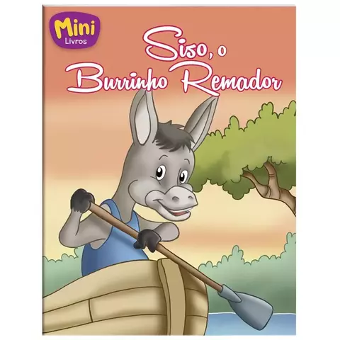 Livro Mini Animais Siso, O Burrinho Remador