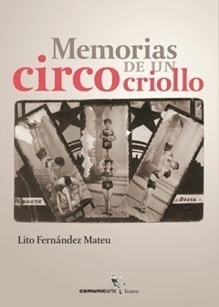 Memorias de un circo criollo