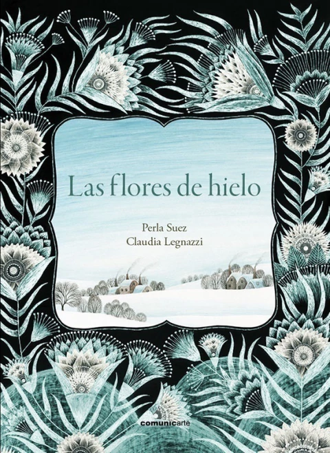 Las flores de hielo - Tapa Dura
