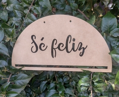 Semi circulo Se feliz