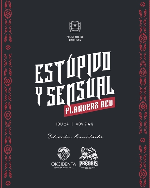 ESTÚPIDO Y SENSUAL - Flanders Red Barrel Aged - 750cc