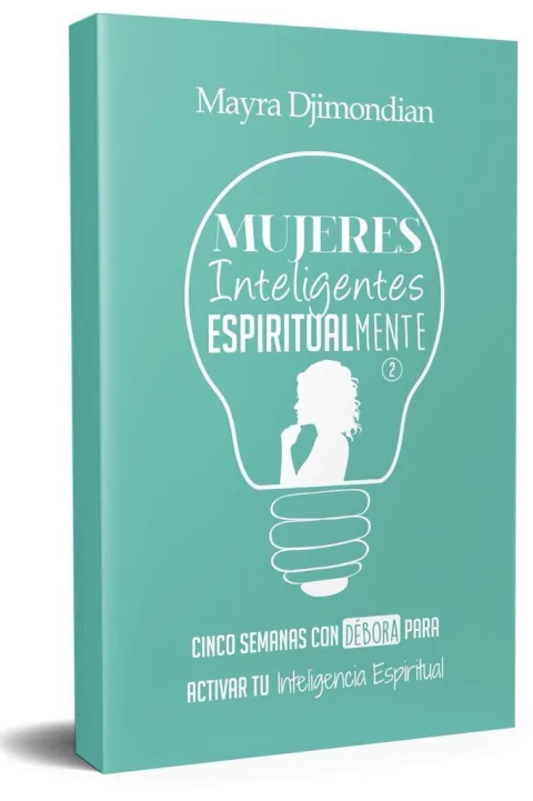 MUJERES INTELIGENTES ESPIRITUALMENTE DEBORA