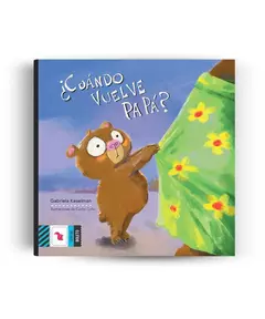 ¿CUÁNDO VUELVE PAPÁ?