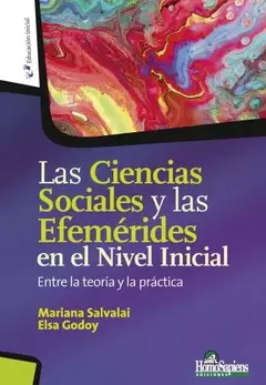 Las Ciencias Sociales y las Efemérides en el Nivel Inicial. Entre la teoría y la práctica
