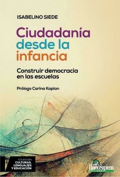 Ciudadanía desde la infancia: construir democracia en las escuelas