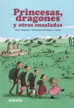 PRINCESAS, DRAGONES Y OTRAS ENSALADAS (2DA.EDICION)