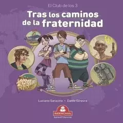 TRAS LOS CAMINOS DE LA FRATERNIDAD