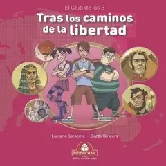 TRAS LOS CAMINOS DE LA LIBERTAD