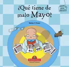 ¿QUÉ TIENE DE MALO MAYO?
