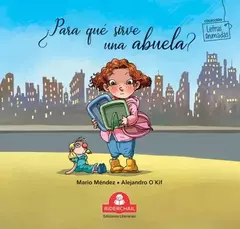 ¿PARA QUÉ SIRVE UNA ABUELA?