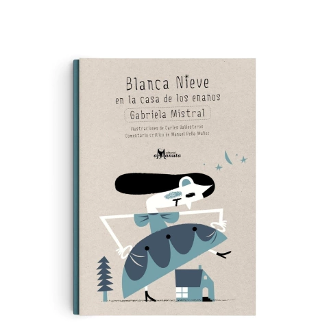 BLANCA NIEVE EN LA CASA DE LOS ENANOS (AMANUTA)