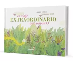 EL VIAJE EXTRAORDINARIO DEL SEÑOR O