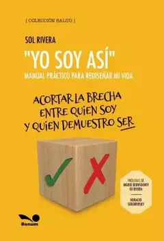 YO SOY ASI - MANUAL PRACTICO PARA REDISEÑAR MI VIDA