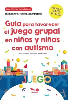 GUIA PARA FAVORECER EL JUEGO GRUPAL EN NIÑOS Y NIÑAS CON AUTISMO