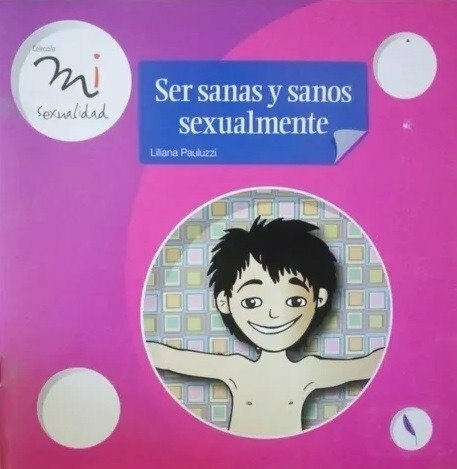 Ser sanas y sanos sexualmente