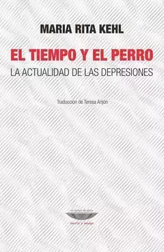 El tiempo y el perro. La actualidad de las depresiones