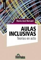 Aulas inclusivas: teorías en acto