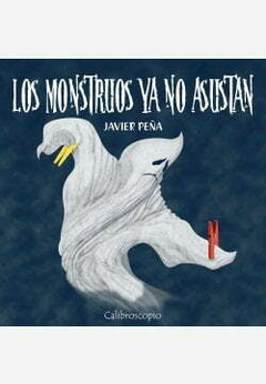 LOS MONSTRUOS YA NO ASUSTAN