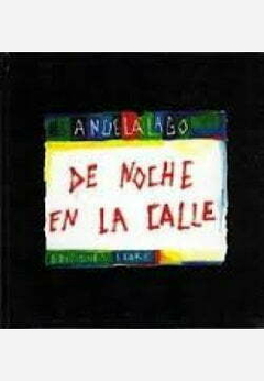 DE NOCHE EN LA CALLE (RUSTICA)