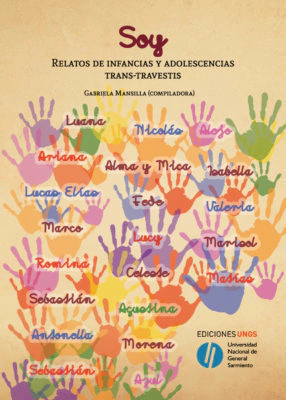 SOY - Relatos de infancias y adolescencias trans-travestis - Gabriela Mansilla