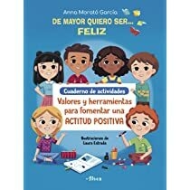 De mayor quiero ser... feliz. Cuaderno de actividades