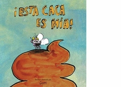 ¡ESTA CACA ES MIA!