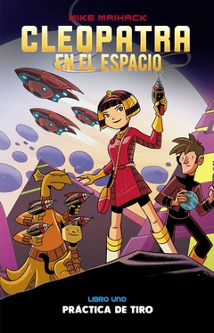 CLEOPATRA EN EL ESPACIO 1 - PRÁCTICA DE TIRO