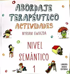 ABORDAJE TERAPEUTICO - NIVEL SEMANTICO 1
